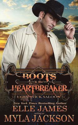 Elle James, Myla Jackson - Boots & the Heartbreaker, Häftad
