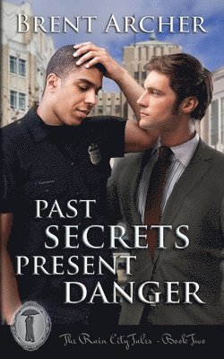 Past Secrets Present Danger 1