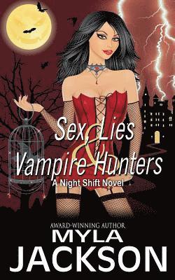 Myla Jackson - Sex, Lies & Vampire Hunters, Häftad