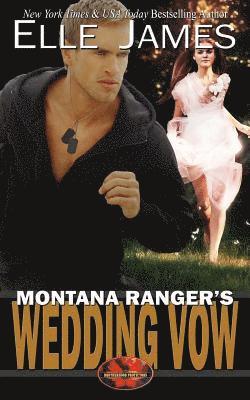 Elle James - Montana Ranger's Wedding Vow, Häftad