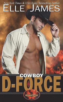 Elle James - Cowboy D-Force, Häftad