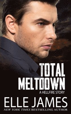 Elle James - Total Meltdown, Häftad