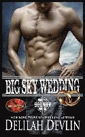 Brotherhood Protectors World, Delilah Devlin - Big Sky Wedding: Brotherhood Protectors World, Häftad