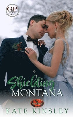 Shielding Montana: Brotherhood Protectors World 1