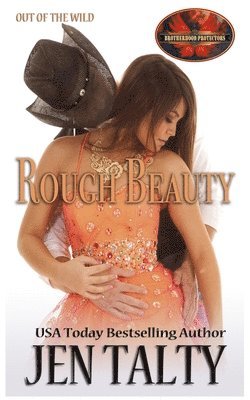 Rough Beauty: Brotherhood Protectors World 1