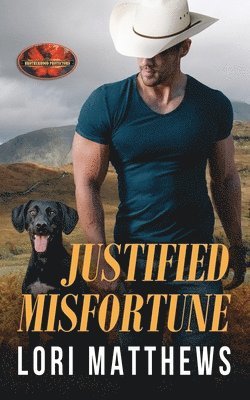 Brotherhood Protectors World, Lori Matthews - Justified Misfortune: Brotherhood Protectors World, Häftad