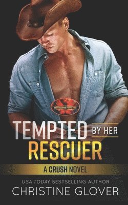 Brotherhood Protectors World, Christine Glover - Tempted By Her Rescuer: Brotherhood Protectors World, Häftad