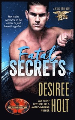 bokomslag Fatal Secrets: Brotherhood Protectors World