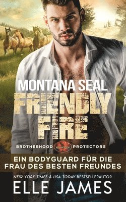 Elle James - Montana SEAL Friendly Fire, Häftad