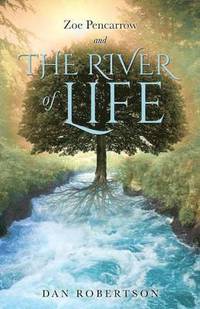 bokomslag Zoe Pencarrow and the River of Life