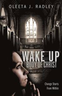 bokomslag Wake Up Body of Christ