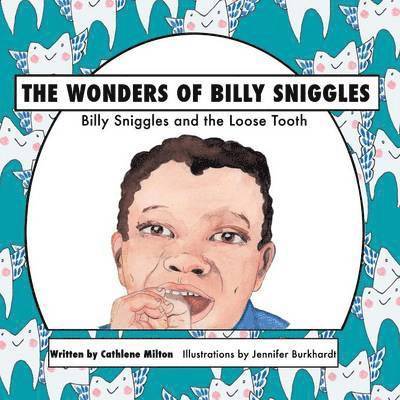 Cathlene Milton - Wonders of Billy Sniggles, Häftad