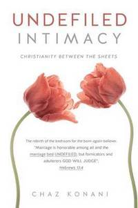 bokomslag Undefiled Intimacy