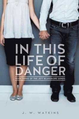 In This Life of Danger 1