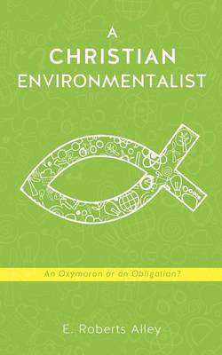 bokomslag Christian Environmentalist
