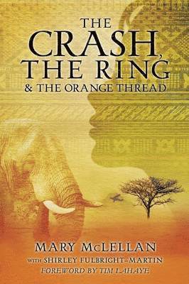 bokomslag The Crash, the Ring & the Orange Thread