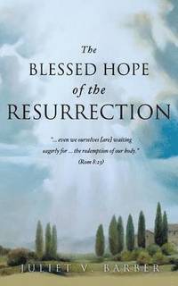 bokomslag Blessed Hope of the Resurrection