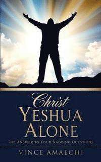 bokomslag Christ Yeshua Alone