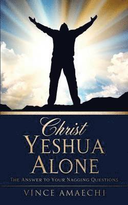 bokomslag Christ Yeshua Alone