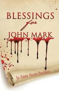 bokomslag Blessings for John Mark