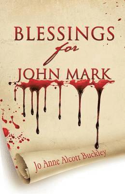 bokomslag Blessings for John Mark