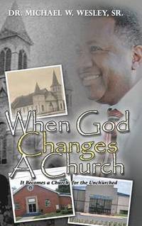 bokomslag When God Changes A Church