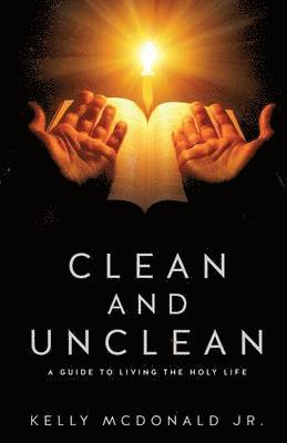 Kelly McDonald, Jr. McDonald, Kelly, Kelly McDonald Jr - Clean and Unclean, Häftad