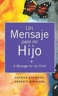 bokomslag Mensaje Para Mi Hijo