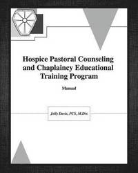 bokomslag Hospice Pastoral Counseling and Chaplaincy Educational Training Program