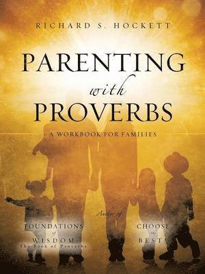 bokomslag Parenting with Proverbs