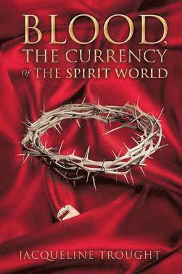 Blood, the Currency of the Spirit World 1