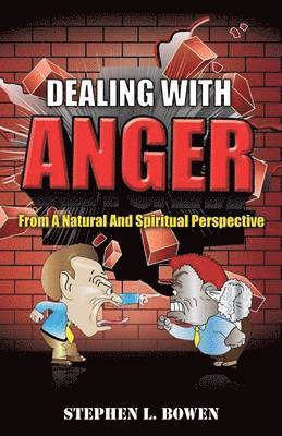 bokomslag Dealing with Anger from a Natural and Spiritual Perspective