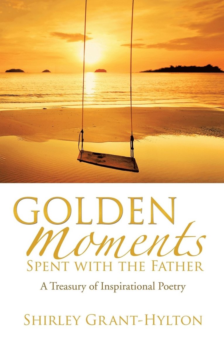 Golden Moments Spent with the Father 1