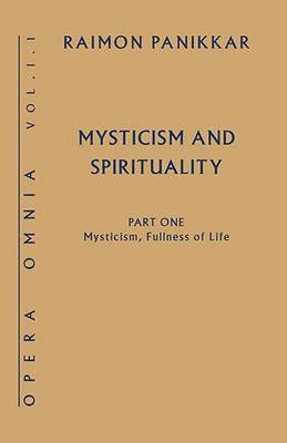 Mysticism, Fullness of Life: Pt. 1 1