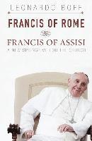 Leonardo Boff - Francis of Rome and Francis of Assisi, Häftad