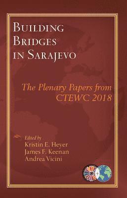 Kristin E. Heyer, James F. Keenan, Andrea Vicini, Kristin E Heyer, James F Keenan - Building Bridges in Sarajevo, Häftad