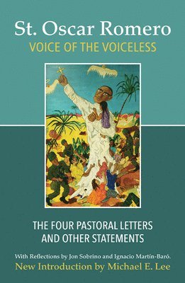 Oscar Romero - Voice of the Voiceless, Häftad