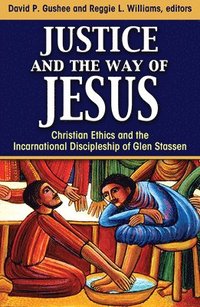 bokomslag Justice and the Way of Jesus