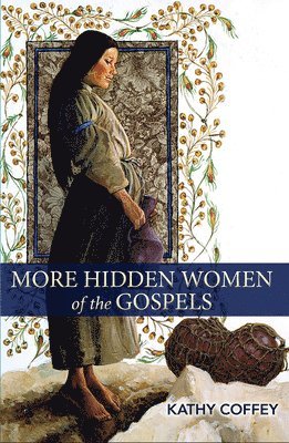 bokomslag More Hidden Women of the Gospels