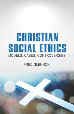 bokomslag Christian Social Ethics