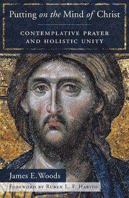 James E. Woods, James E Woods - Putting on the Mind of Christ, Häftad