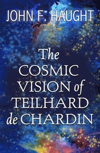 bokomslag Cosmic Vision of Teilhard de Chardin