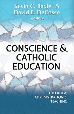 bokomslag Conscience and Catholic Education