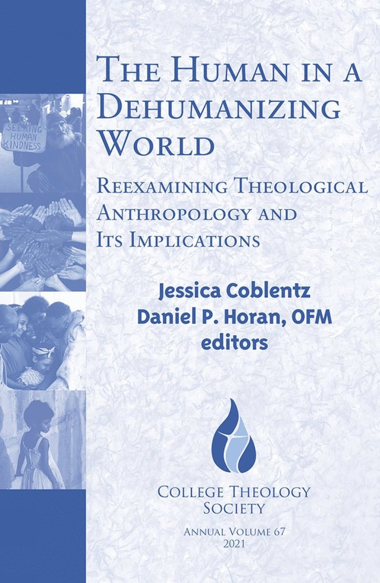 Jessica Coblentz, Daniel P. Horan, OFM, Jessica Coblentz, Daniel P. Horan, Daniel P Horan - Human in a Dehumanizing World:, Häftad