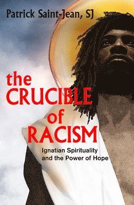 The Crucible of Racism: 1