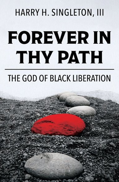 Harry H. Singleton, III - Forever in Thy Path:, Häftad