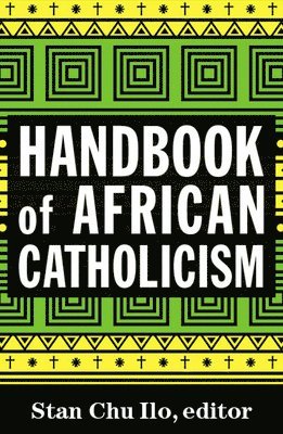 Handbook of African Catholicism 1