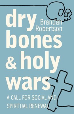 bokomslag Dry Bones and Holy Wars