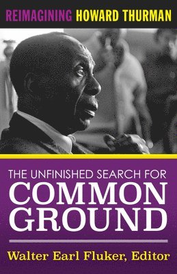 Walter Earl, Fluker, Walter Earl Fluker - Unfinished Search For Common Ground, Häftad