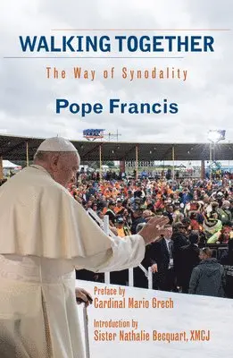 Pope Francis - Walking Together: The Way of Synodality, Häftad. Tillgänglighet: Lägg i varukorg